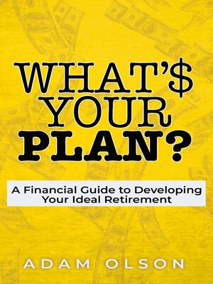 cover image of What's Your Plan?